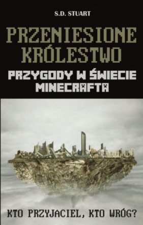 Przeniesione królestwo - Stuart S.D.<br />